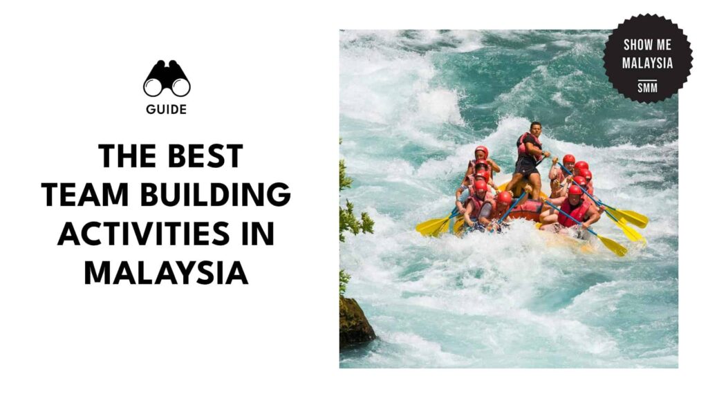 23 Team Building Activities in Malaysia That’s ACTUALLY Fun [2026 ]2