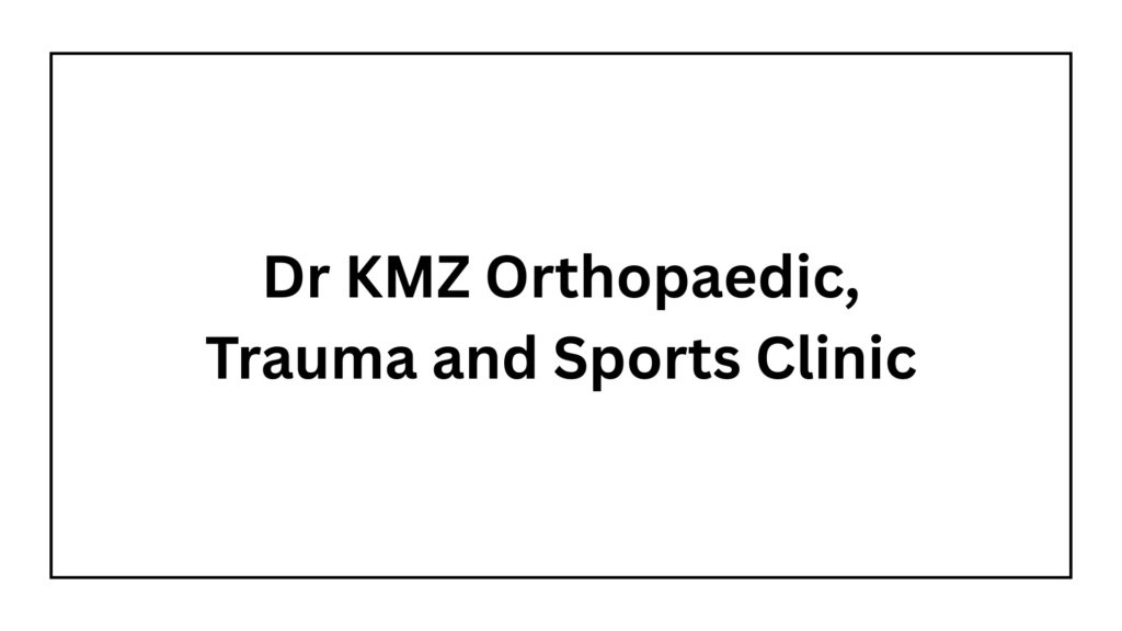 dr-kmz-orthopaedic-trauma-and-sports-clinic