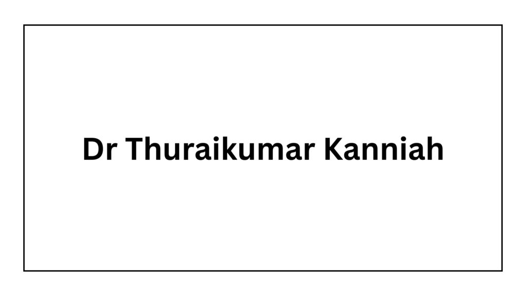 dr-thuraikumar-kanniah