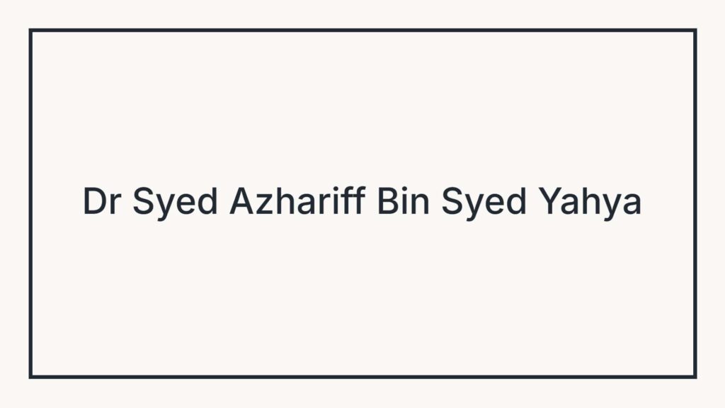 dr-syed-azhariff-consultant-orthopaedic-trauma-specialist