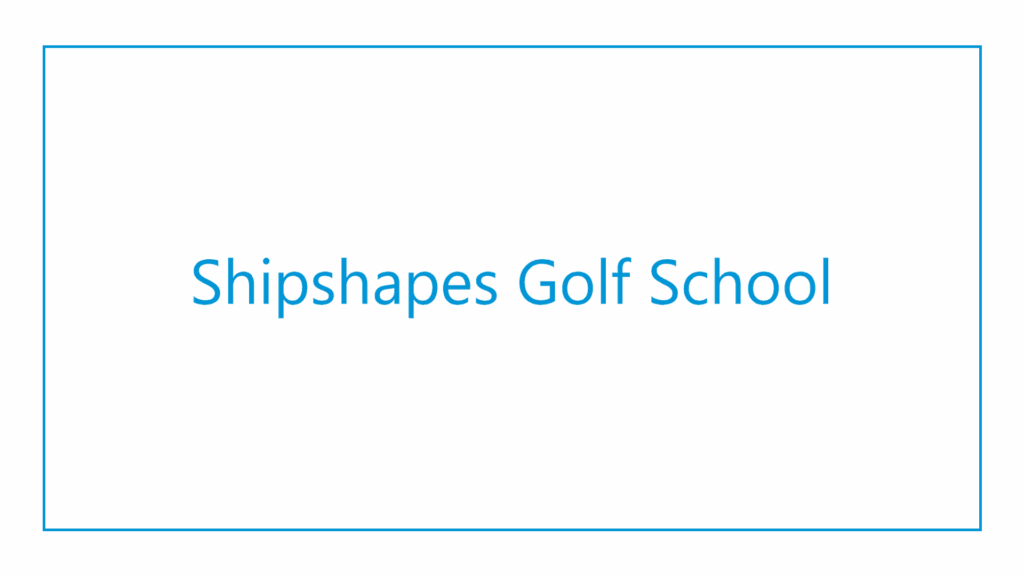 shipshapes-golf-school