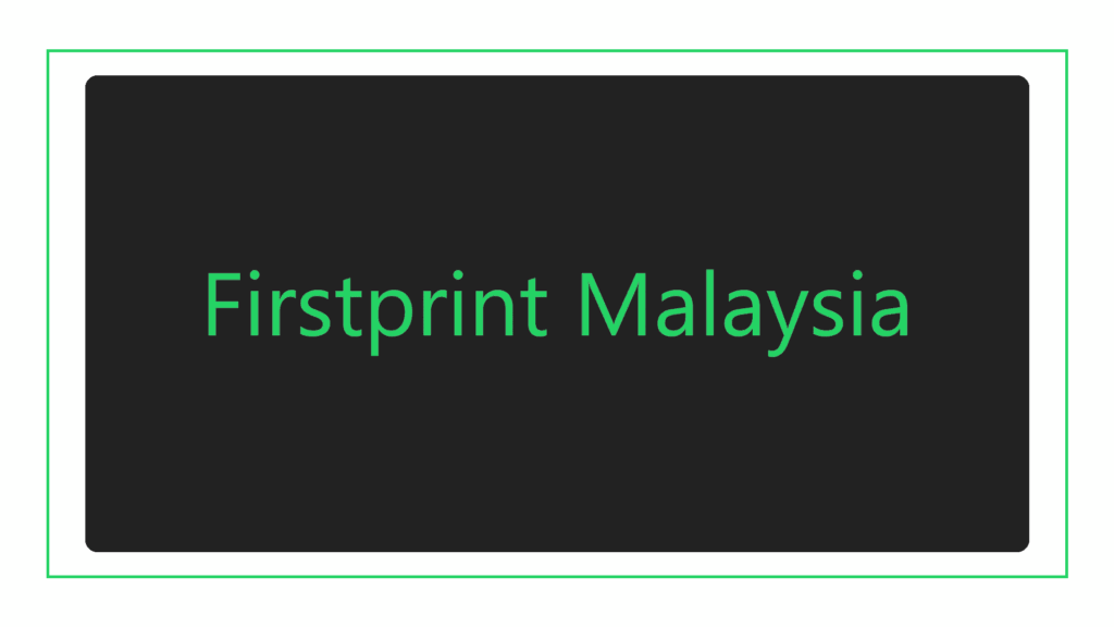 firstprint-malaysia-hq